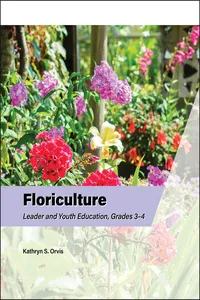 Floriculture Leader and Youth Education, Grades 3–4_cover