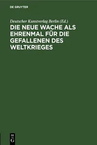 Die neue Wache als Ehrenmal für die Gefallenen des Weltkrieges_cover