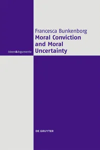 Moral Conviction and Moral Uncertainty_cover