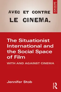 The Situationist International and the Social Space of Film