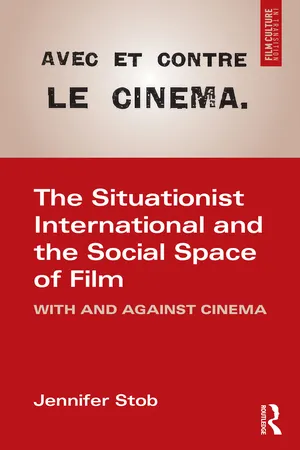 The Situationist International and the Social Space of Film