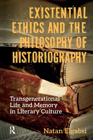Existential Ethics and the Philosophy of Historiography