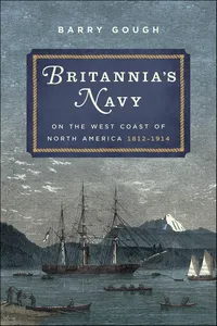 Britannia's Navy on the West Coast of North America, 1812–1914_cover