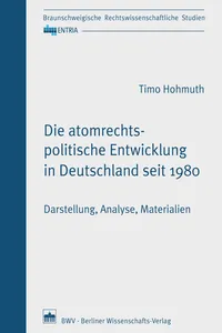 Die atomrechtspolitische Entwicklung in Deutschland seit 1980_cover