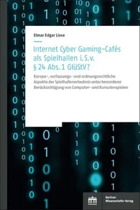 Internet Cyber Gaming-Cafés als Spielhallen i. S. von § 24 Abs. 1 GlüStV?_cover