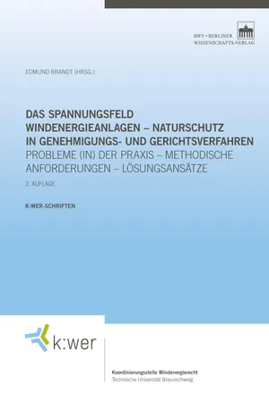 Das Spannungsfeld Windenergieanlagen – Naturschutz in Genehmigungs- und Gerichtsverfahren
