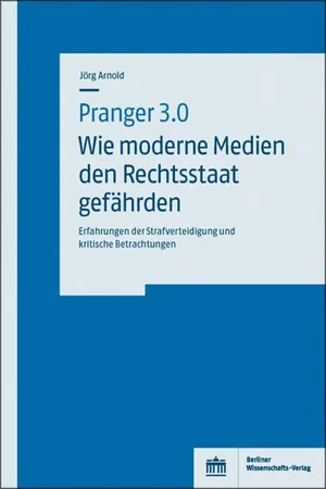 Pranger 3.0 – Wie moderne Medien den Rechtsstaat gefährden
