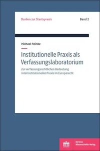Institutionelle Praxis als Verfassungslaboratorium?_cover