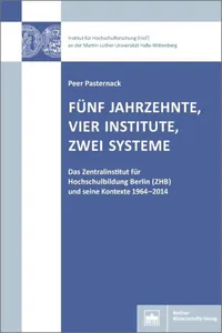 Fünf Jahrzehnte, vier Institute, zwei Systeme_cover