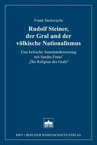 Rudolf Steiner, der Gral und der völkische Nationalismus_cover