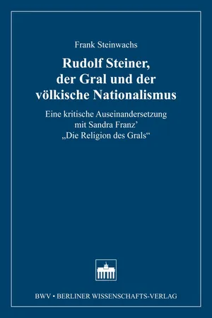 Rudolf Steiner, der Gral und der völkische Nationalismus