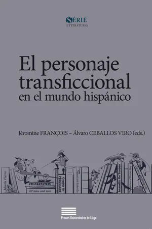El personaje transficcional en el mundo hispánico