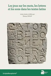 Les jeux sur les mots, les lettres et les sons dans les textes latins_cover