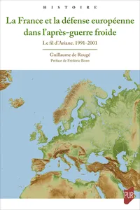 La France et la défense européenne dans l’après-guerre froide