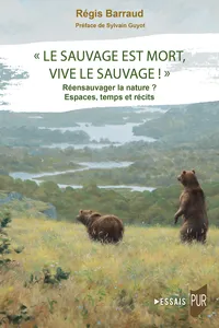 « Le Sauvage est mort, vive le sauvage ! »