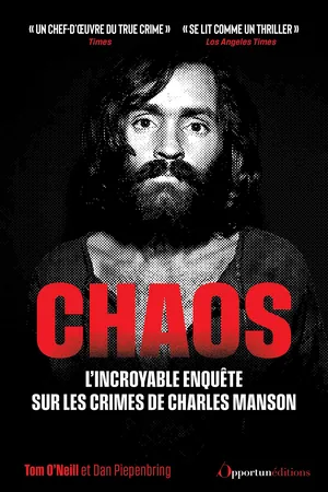 Chaos - L'incroyable enquête sur les crimes de Charles Manson