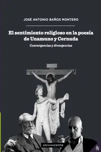 El sentimiento religioso en la poesía de Unamuno y Cernuda: Convergencias y divergencias_cover