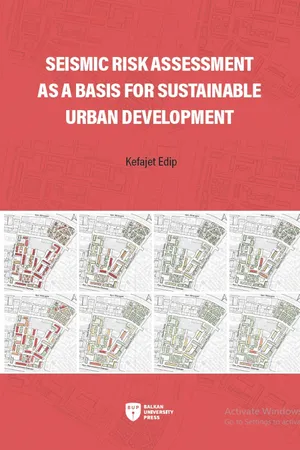 Seismic Risk Assessment as a Basis for Sustainable Urban Development