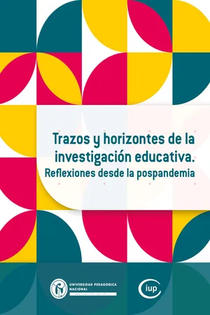 Trazos y horizontes de la investigación educativa.