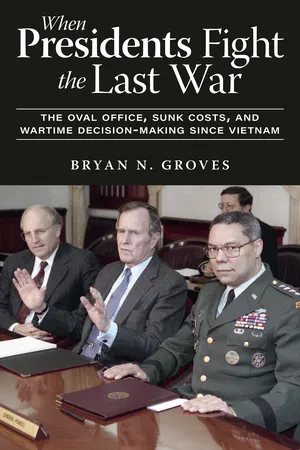 When Presidents Fight the Last War