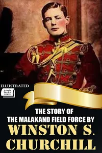 The Story of the Malakand Field Force by Winston S. Churchill. Illustrated_cover