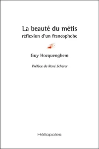 La beauté du métis : réflexion d'un francophobe_cover