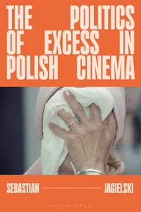 The Politics of Excess in Polish Cinema_cover
