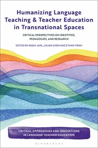 Humanizing Language Teaching and Teacher Education in Transnational Spaces_cover