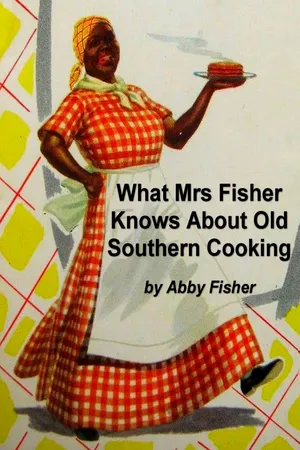 What Mrs. Fisher Knows About Old Southern Cooking