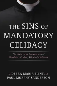 The Sins of Mandatory Celibacy_cover