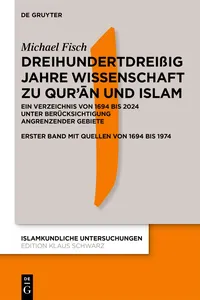 Dreihundertdreißig Jahre Wissenschaft zu Qur’ān und Islam