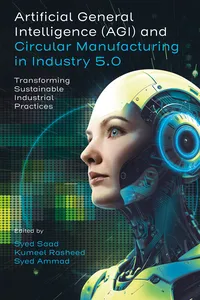 Artificial General Intelligence and Circular Manufacturing in Industry 5.0_cover