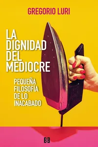 La dignidad del mediocre_cover