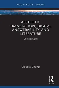 Aesthetic Transaction, Digital Answerability and Literature_cover