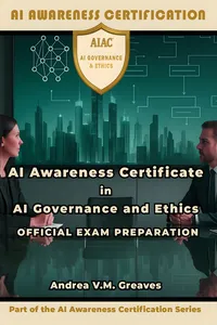 AI Awareness Certificate in AI Governance and Ethics Official Exam Preparation_cover