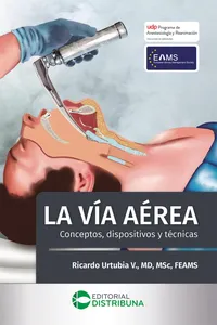 La vía aérea. Conceptos, dispositivos y técnicas