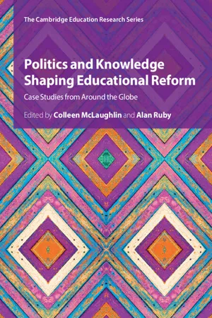 Politics and Knowledge Shaping Educational Reform