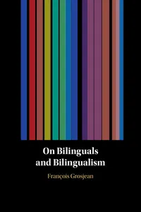On Bilinguals and Bilingualism_cover