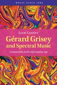 Gérard Grisey and Spectral Music_cover