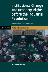 Institutional Change and Property Rights before the Industrial Revolution_cover