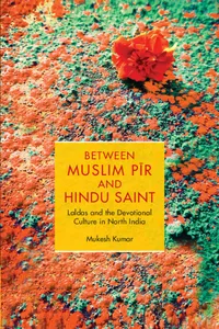 Between Muslim Pīr and Hindu Saint_cover