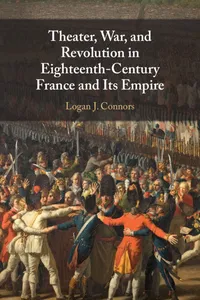 Theater, War, and Revolution in Eighteenth-Century France and Its Empire_cover