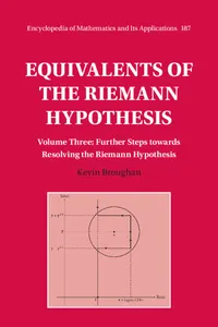 Equivalents of the Riemann Hypothesis: Volume 3, Further Steps towards Resolving the Riemann Hypothesis_cover