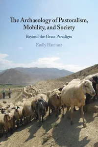The Archaeology of Pastoralism, Mobility, and Society_cover