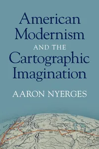 American Modernism and the Cartographic Imagination_cover