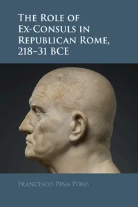The Role of Ex-Consuls in Republican Rome, 218–31 BCE_cover