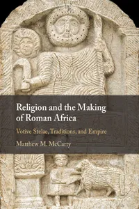 Religion and the Making of Roman Africa_cover