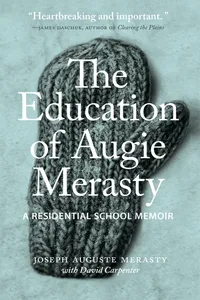 The Education of Augie Merasty_cover