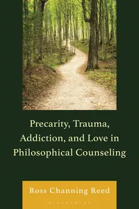 Precarity, Trauma, Addiction, and Love in Philosophical Counseling_cover