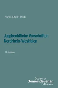 Jagdrechtliche Vorschriften Nordrhein-Westfalen